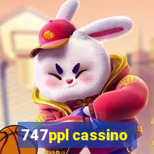 747ppl cassino